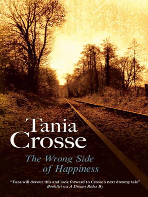 Title details for The Wrong Side of Happiness by Tania Crosse - Available